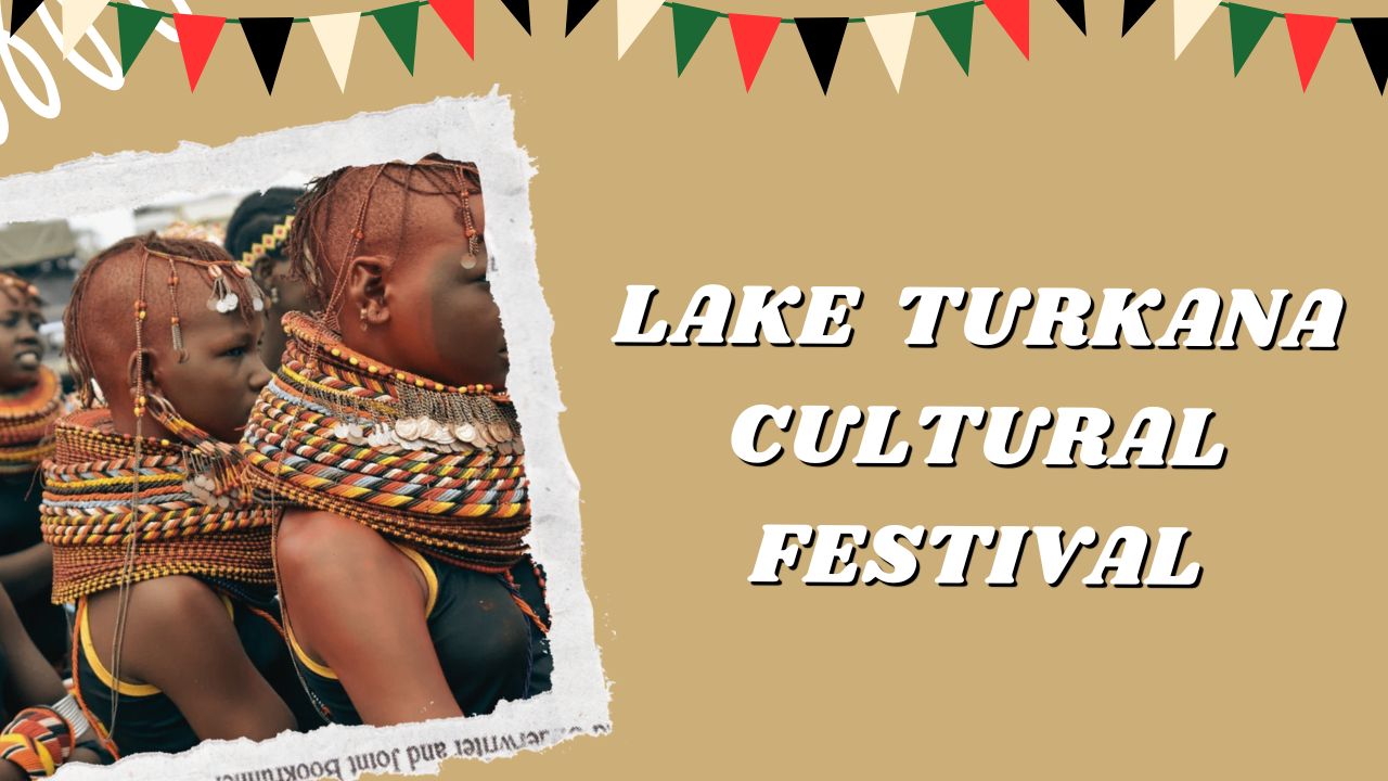 Lake Turkana Cultural Festival (Tobong’u Lore)